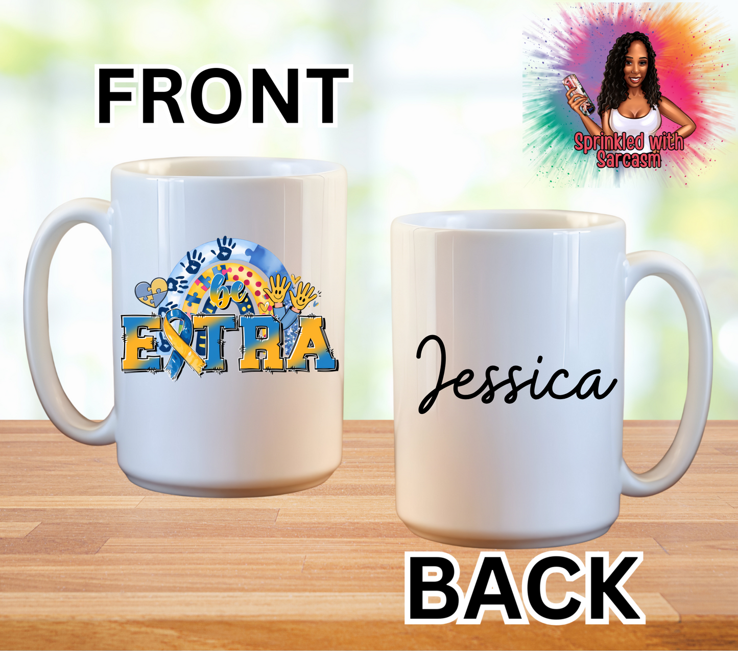 Down Syndrome Awareness 15oz Ceramic Mug - Add Your Name